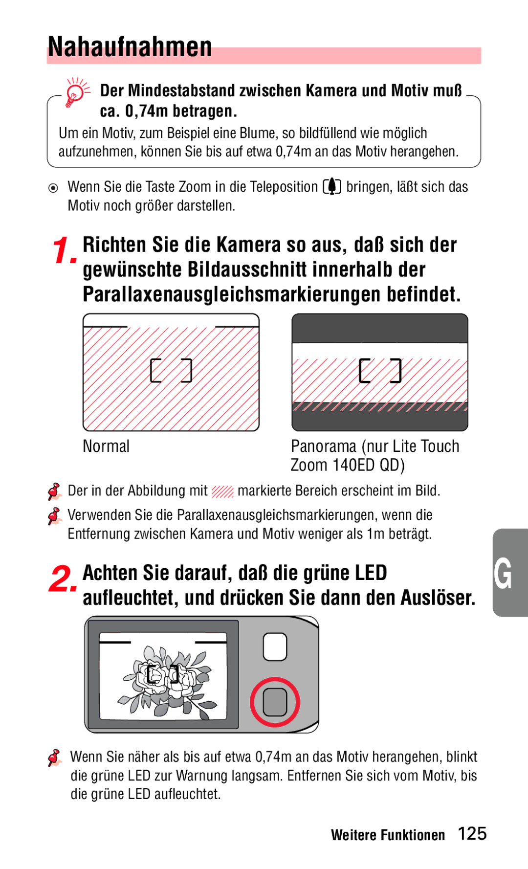 Nikon instruction manual Nahaufnahmen, Achten Sie darauf, daß die grüne LED, Ca ,74m betragen, Zoom 140ED QD 