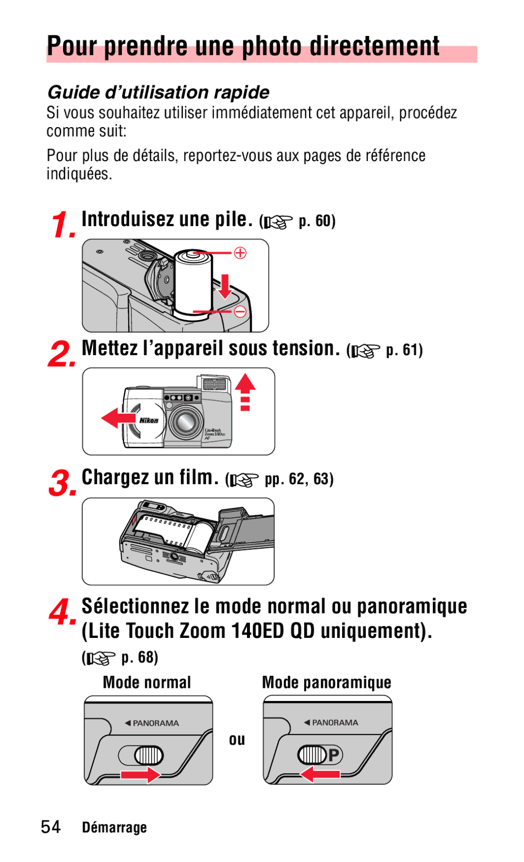 Nikon Pour prendre une photo directement, Introduisez une pile, Chargez un film, Lite Touch Zoom 140ED QD uniquement 