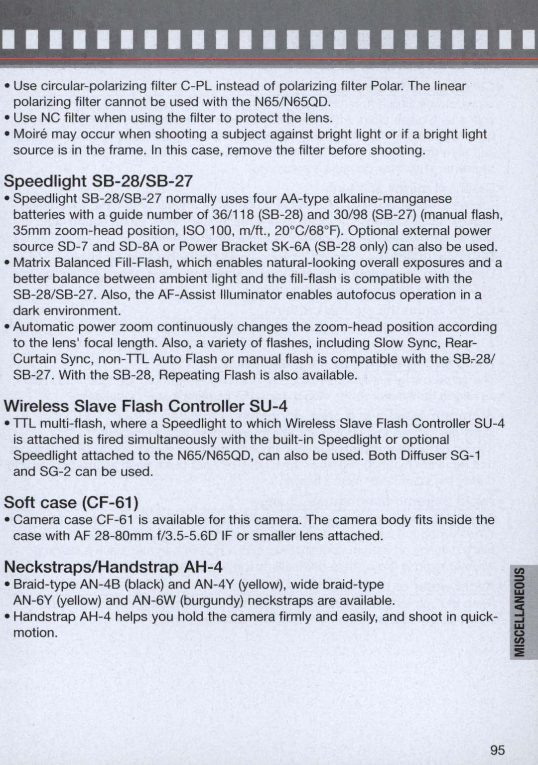 Nikon 1714, 1713 Speedlight S8-28/S8-27, Wireless Slave Flash Controller SU-4, Soft case CF-61, Neckstraps/Handstrap AH-4 