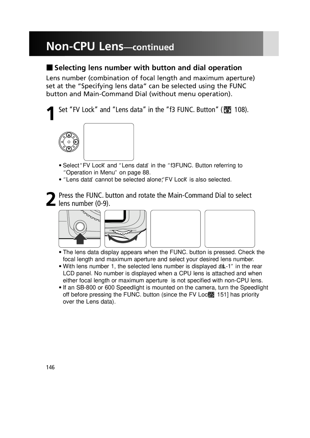 Nikon 1799 Selecting lens number with button and dial operation, Set FV Lock and Lens data in the f3 FUNC. Button x 