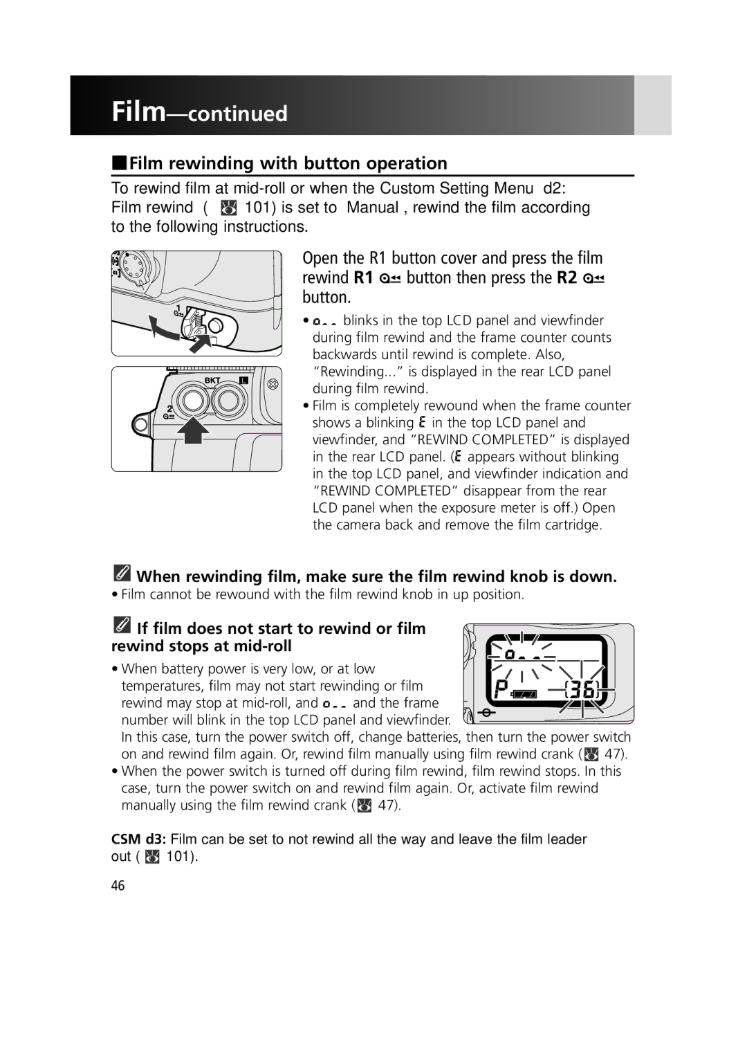 Nikon 1799 Film rewinding with button operation, When rewinding film, make sure the film rewind knob is down 