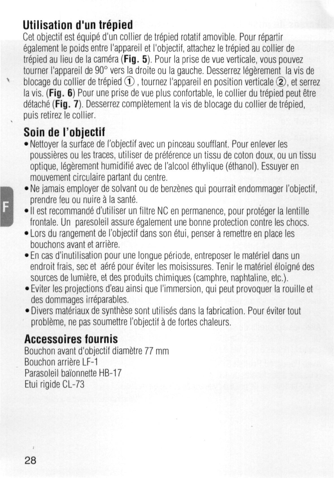 Nikon 1986 instruction manual Utilisation dun trepied, Soin de Iobjectif, Accessoires fournis 