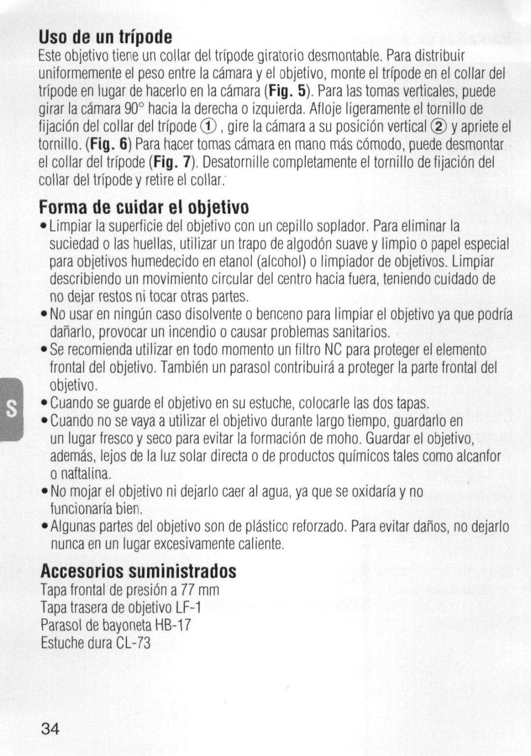 Nikon 1986 instruction manual Uso de un tripode, Forma de cuidar el objetivo, Accesorios suministrados 