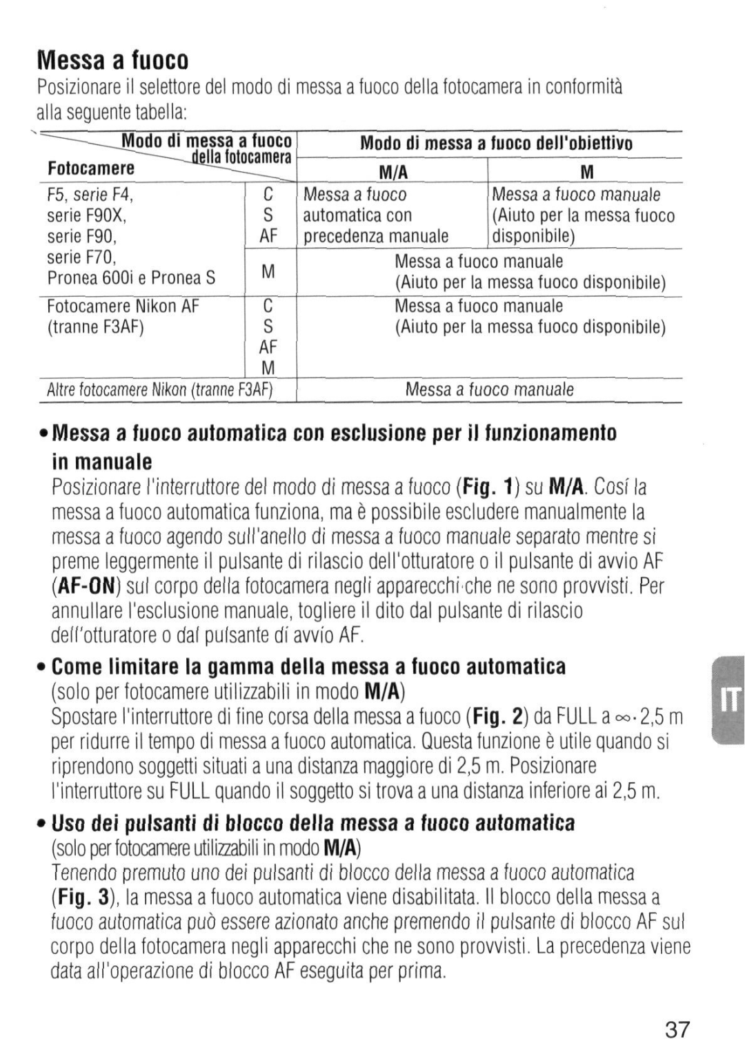 Nikon 1986 instruction manual Messa a fuoco, Modo di messa a fuoco dellobiettivo 