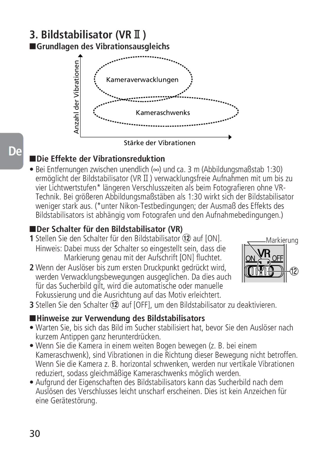 Nikon 2160, 4129 Bildstabilisator VR@, Grundlagen des Vibrationsausgleichs, Die Effekte der Vibrationsreduktion 