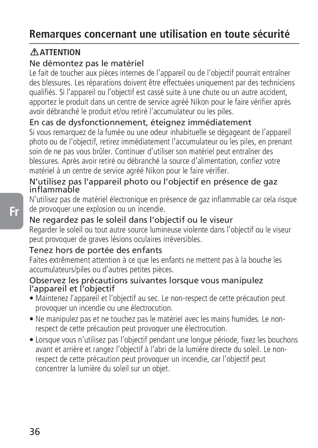 Nikon 2160, 4129 instruction manual Ne démontez pas le matériel, En cas de dysfonctionnement, éteignez immédiatement 