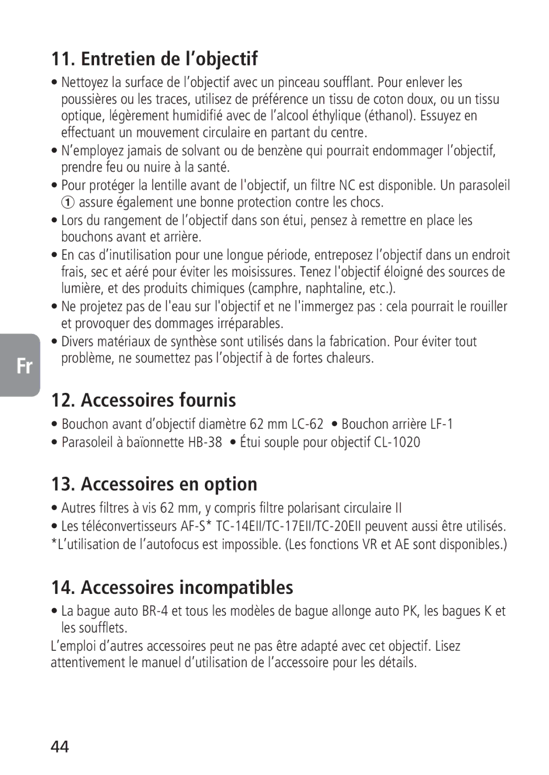 Nikon 2160, 4129 Entretien de l’objectif, Accessoires fournis, Accessoires en option, Accessoires incompatibles 