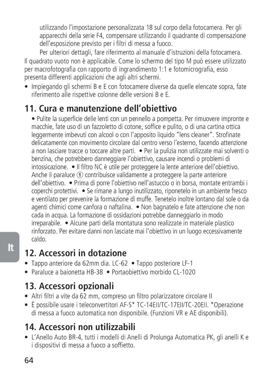 Nikon 2160 Cura e manutenzione dell’obiettivo, Accessori in dotazione, Accessori opzionali, Accessori non utilizzabili 