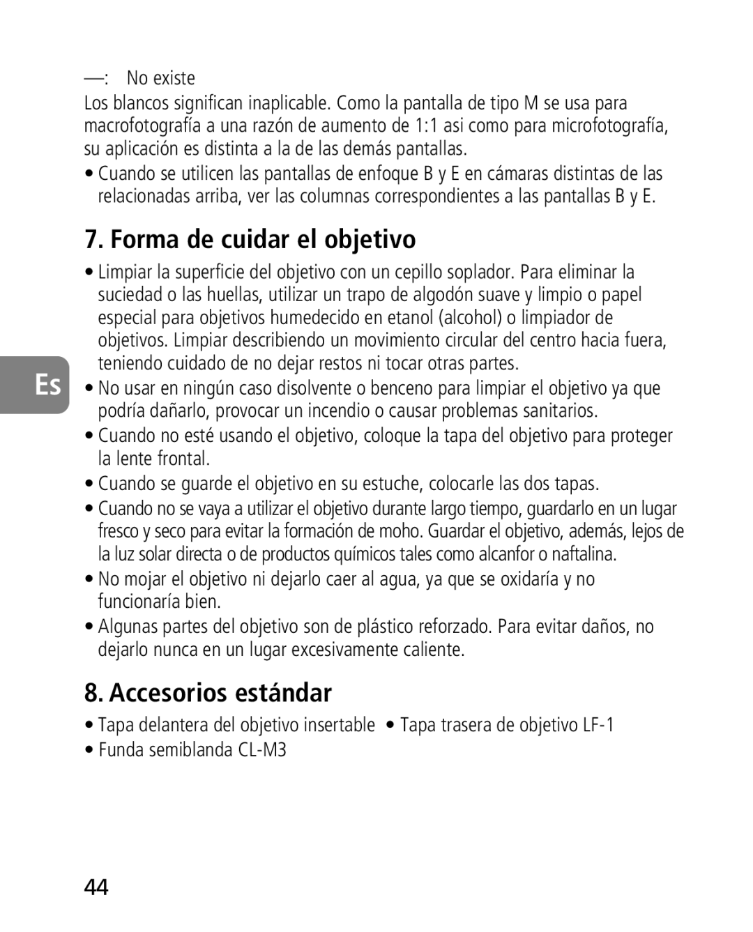 Nikon 2163, 4920 instruction manual Forma de cuidar el objetivo, Accesorios estándar, No existe 