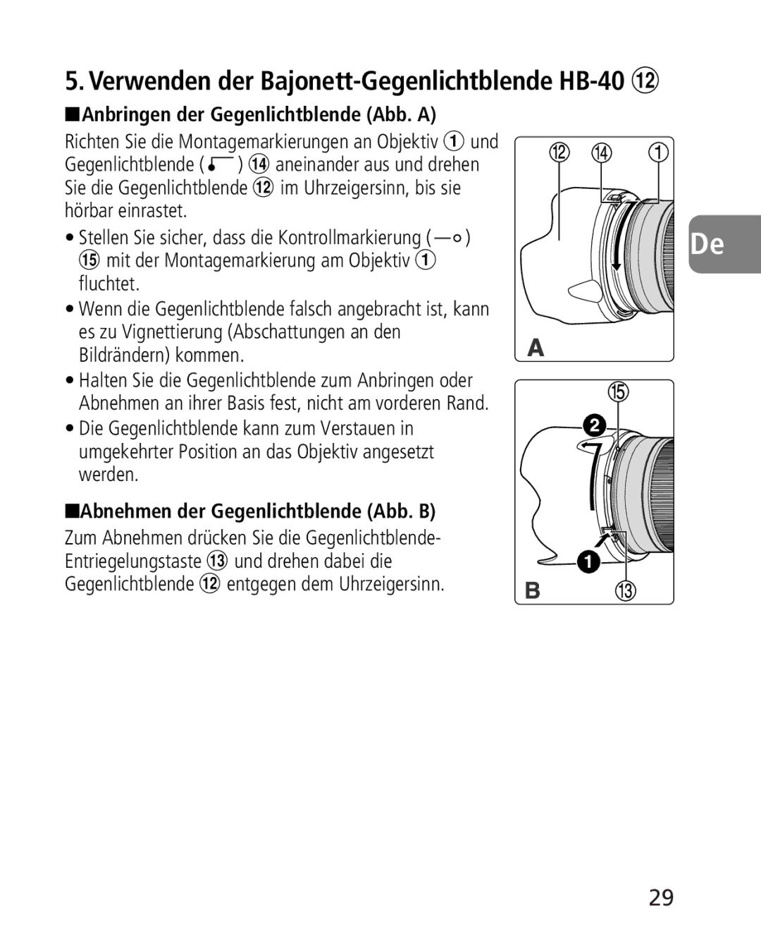 Nikon 2164 Verwenden der Bajonett-Gegenlichtblende HB-40 #, Mit der Montagemarkierung am Objektiv 1 fluchtet 