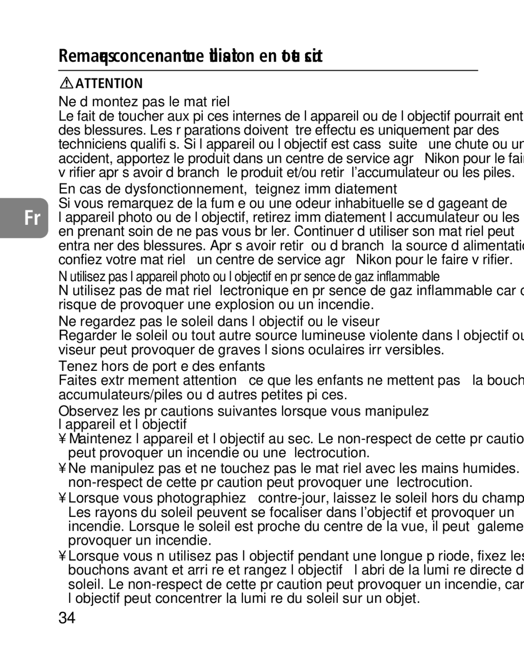 Nikon 2164 instruction manual Ne démontez pas le matériel, Ne regardez pas le soleil dans l’objectif ou le viseur 