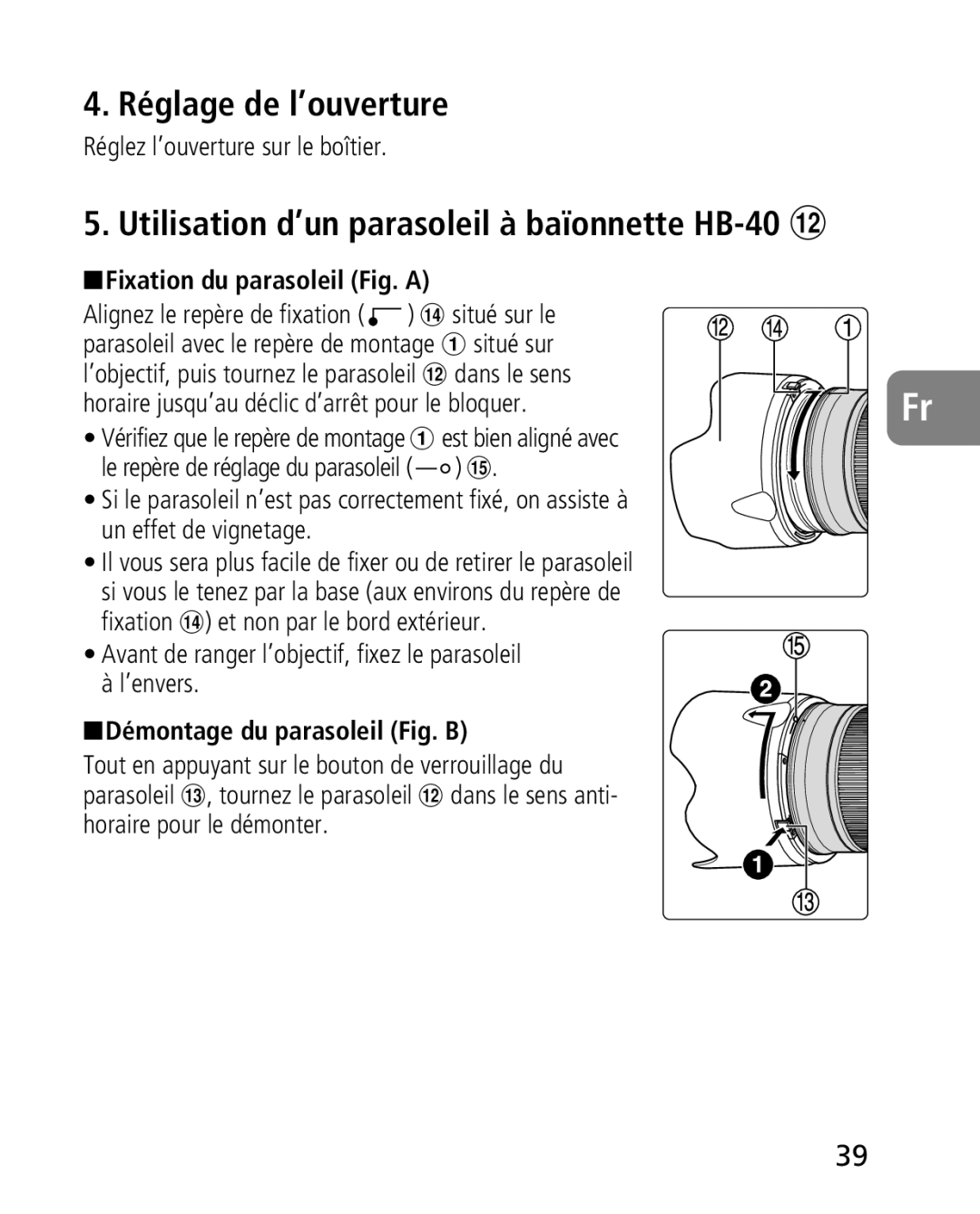 Nikon 2164 Réglage de l’ouverture, Utilisation d’un parasoleil à baïonnette HB-40 #, Fixation du parasoleil Fig. a 