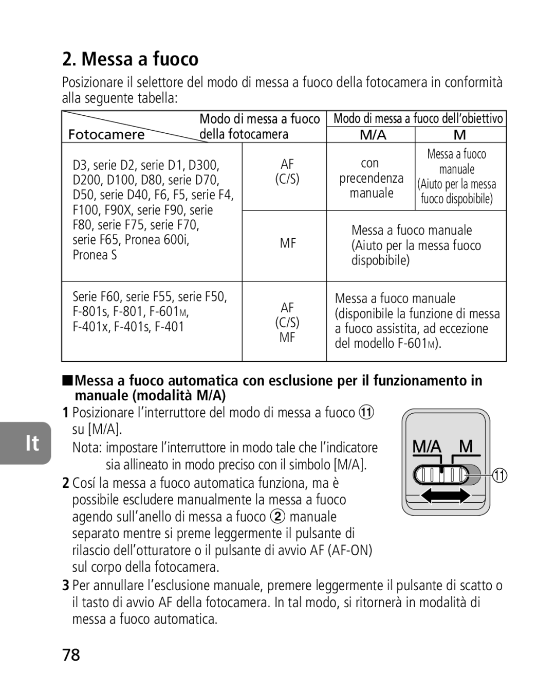 Nikon 2164 instruction manual Messa a fuoco, Su M/A, Cosí la messa a fuoco automatica funziona, ma è 