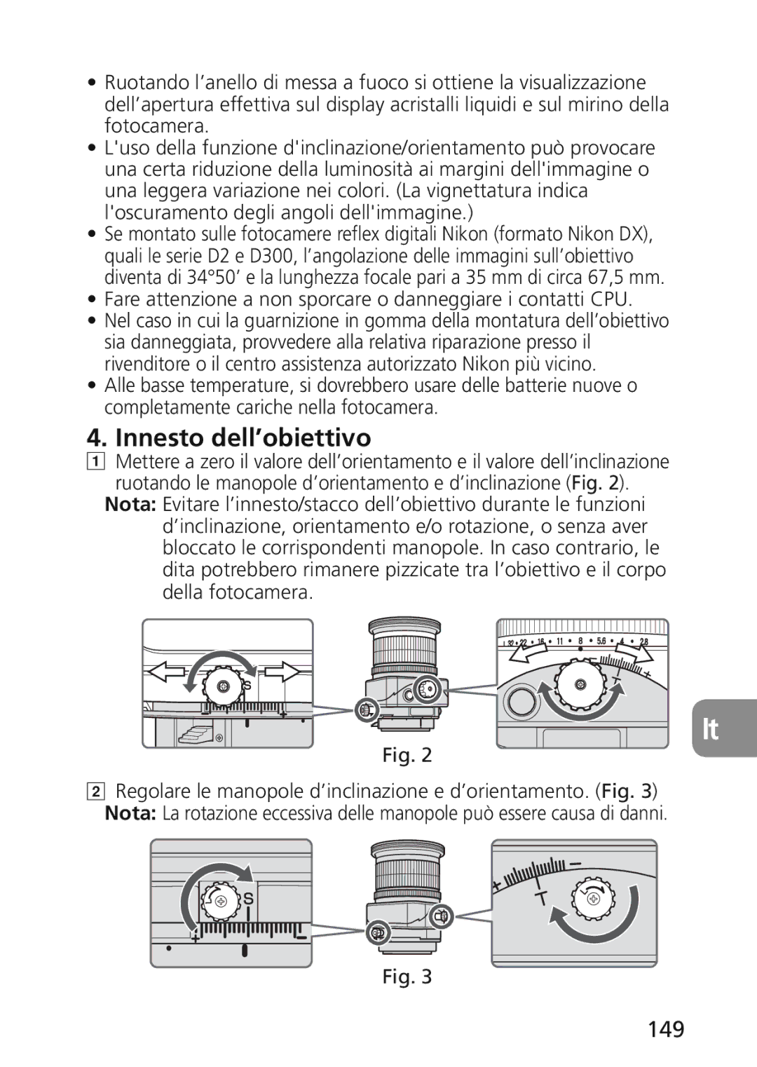 Nikon 2174 user manual Innesto dell’obiettivo, 149, Fare attenzione a non sporcare o danneggiare i contatti CPU 