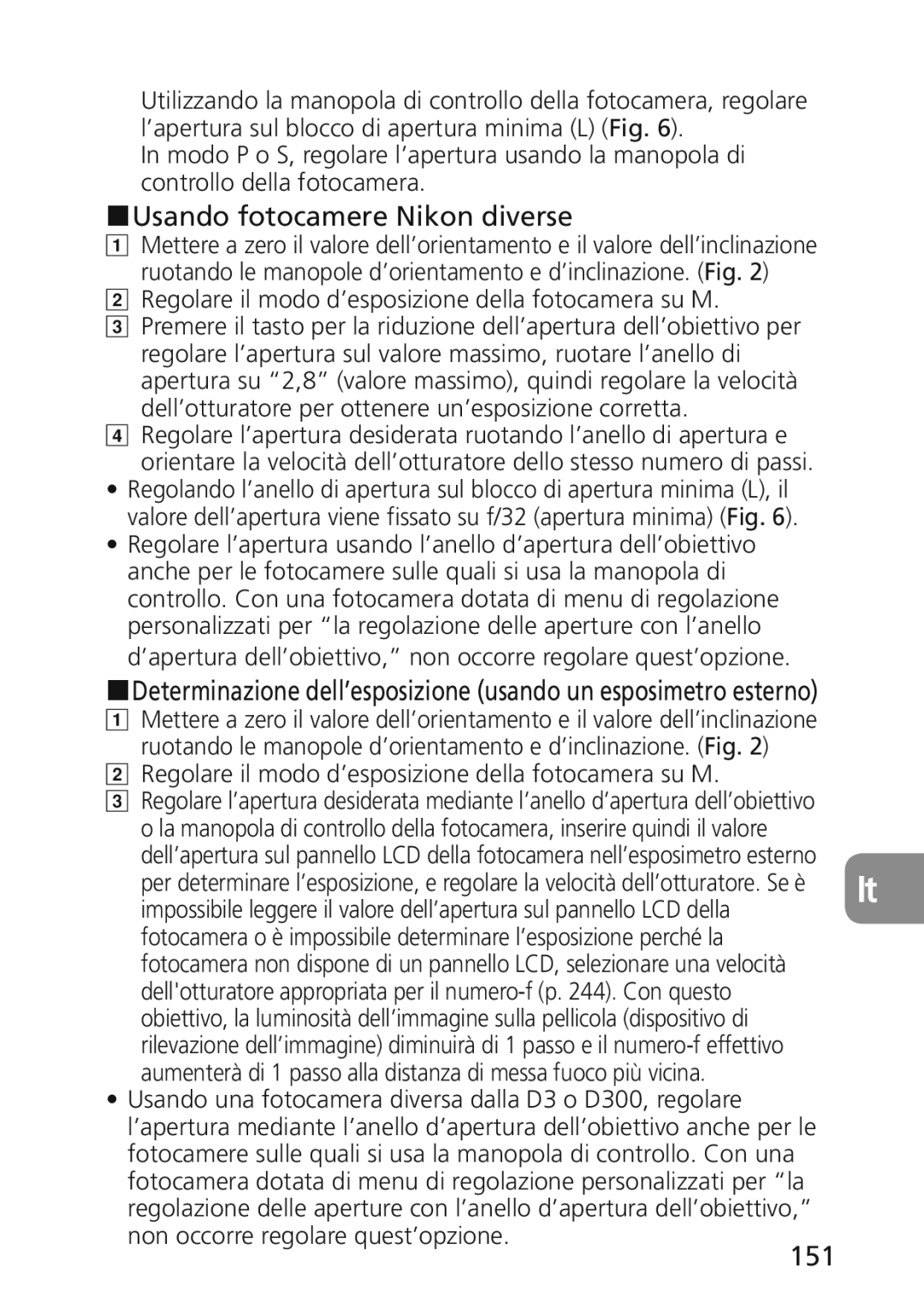 Nikon 2174 user manual Usando fotocamere Nikon diverse, 151, Regolare il modo d’esposizione della fotocamera su M 