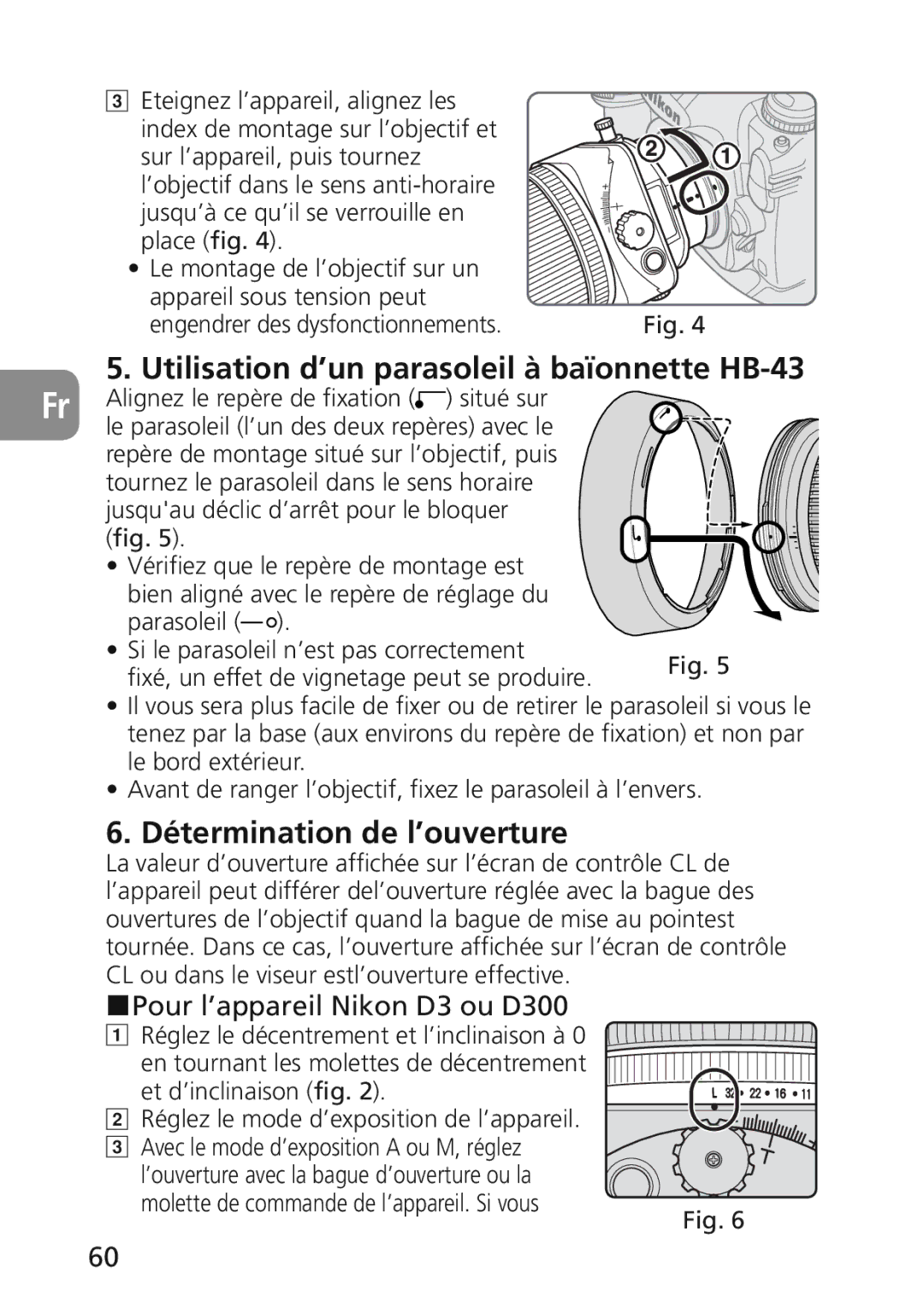 Nikon 2174 Utilisation d’un parasoleil à baïonnette HB-43, Détermination de l’ouverture, Pour l’appareil Nikon D3 ou D300 