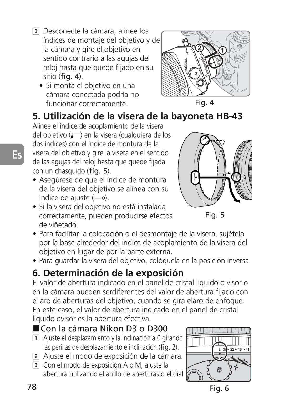 Nikon 2174 Utilización de la visera de la bayoneta HB-43, Determinación de la exposición, Con la cámara Nikon D3 o D300 