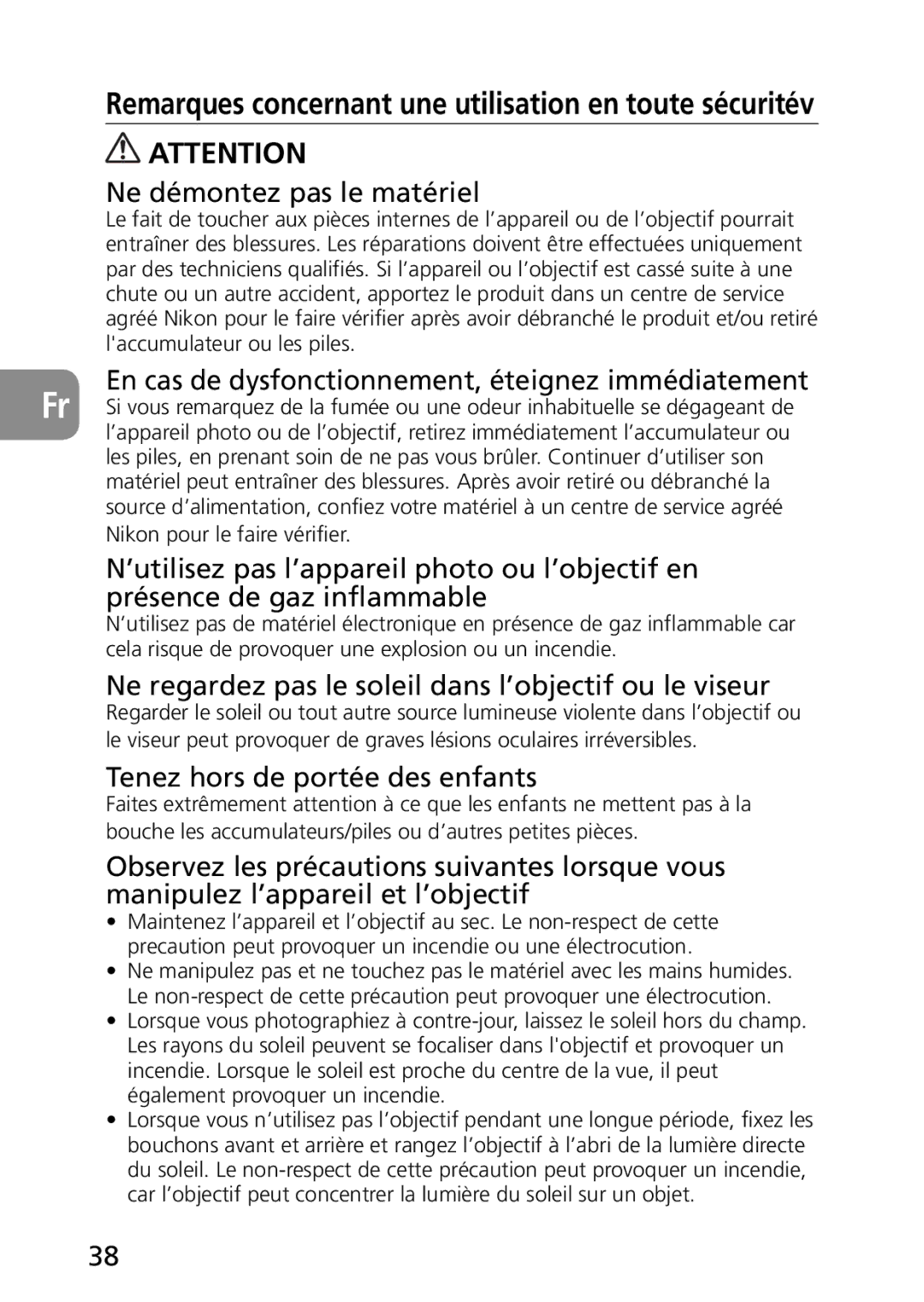 Nikon 2177, 1987 user manual Ne démontez pas le matériel, Tenez hors de portée des enfants 