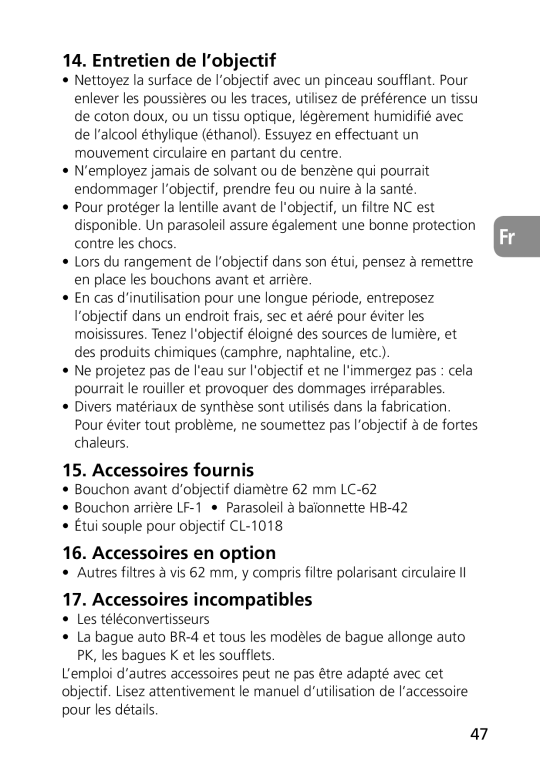 Nikon 1987, 2177 user manual Entretien de l’objectif, Accessoires fournis, Accessoires en option, Accessoires incompatibles 