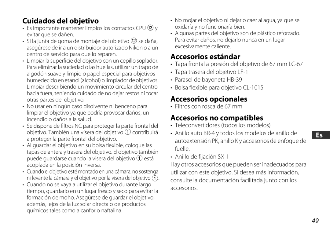 Nikon 2178 user manual Cuidados del objetivo, Accesorios estándar, Accesorios opcionales, Accesorios no compatibles 