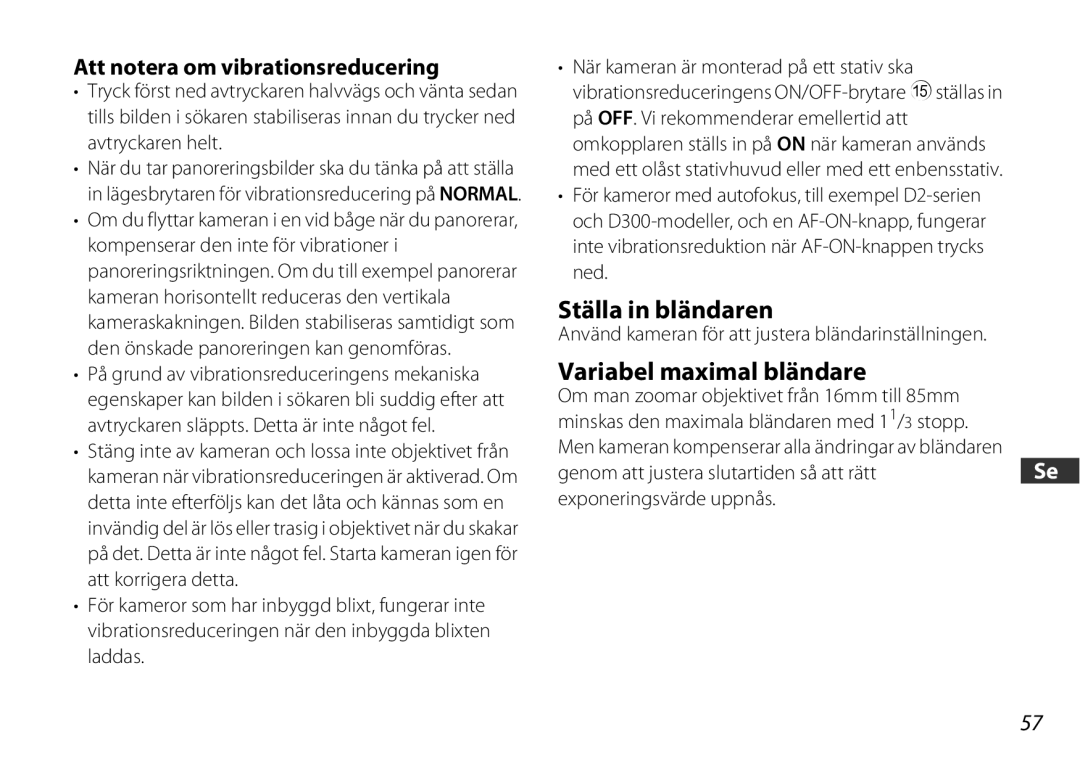 Nikon 2178 user manual Ställa in bländaren, Variabel maximal bländare, Att notera om vibrationsreducering 