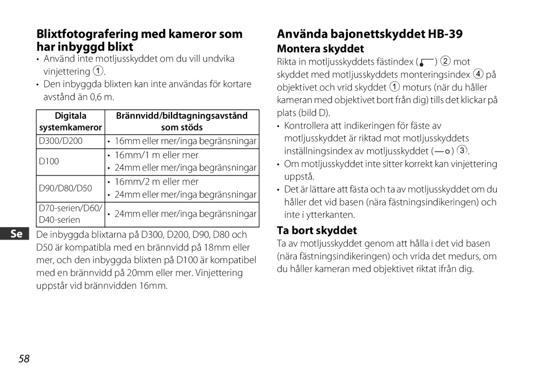 Nikon 2178 user manual Blixtfotografering med kameror som har inbyggd blixt, Använda bajonettskyddet HB-39, Montera skyddet 