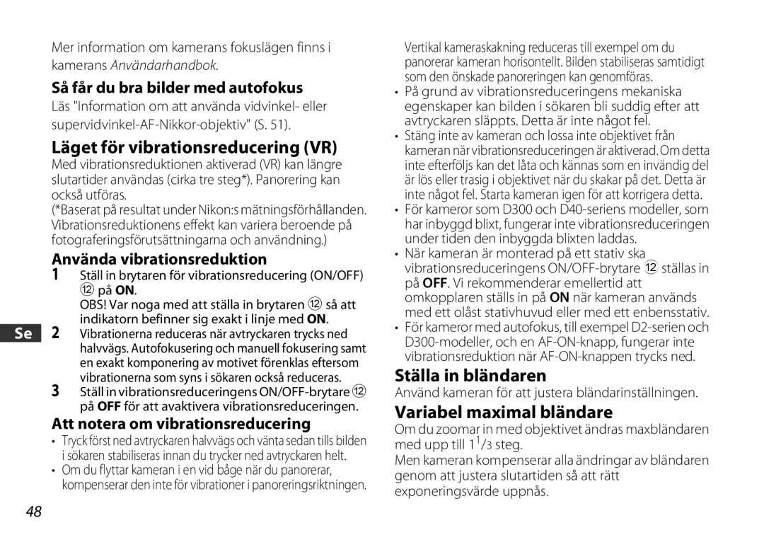 Nikon 2179 user manual Läget för vibrationsreducering VR, Ställa in bländaren, Variabel maximal bländare 