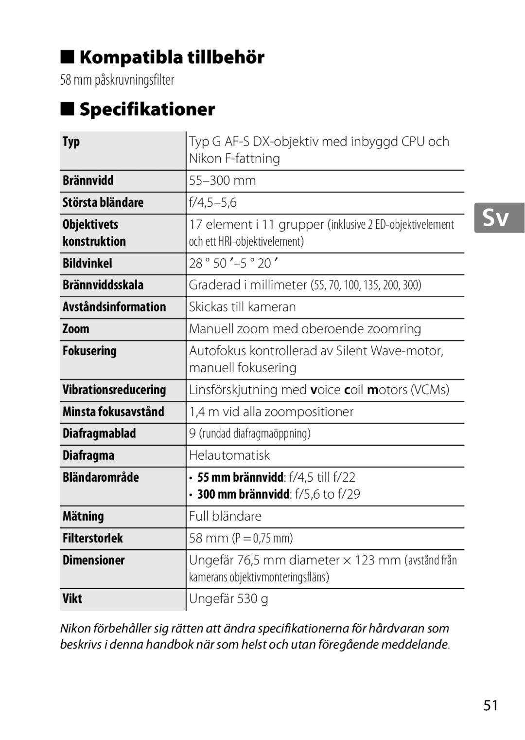 Nikon 2197B, 2179B, 55-300 user manual Kompatibla tillbehör, Specifikationer 