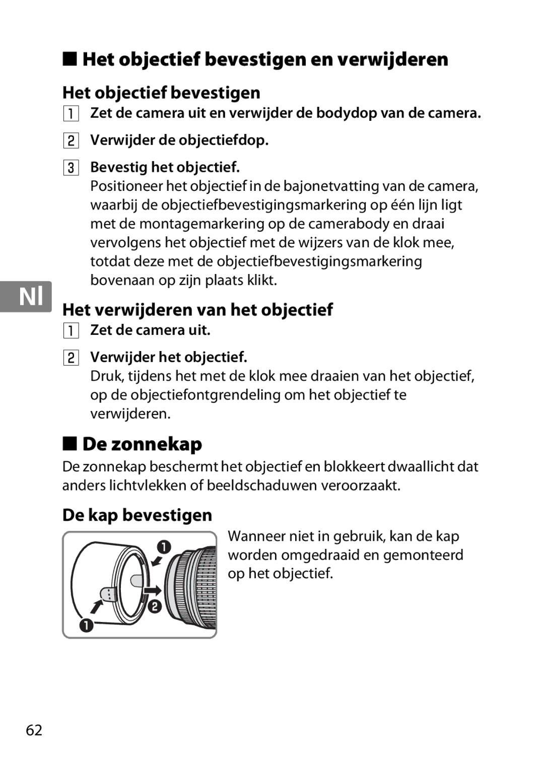 Nikon 2197 Het objectief bevestigen en verwijderen, De zonnekap, Het verwijderen van het objectief, De kap bevestigen 