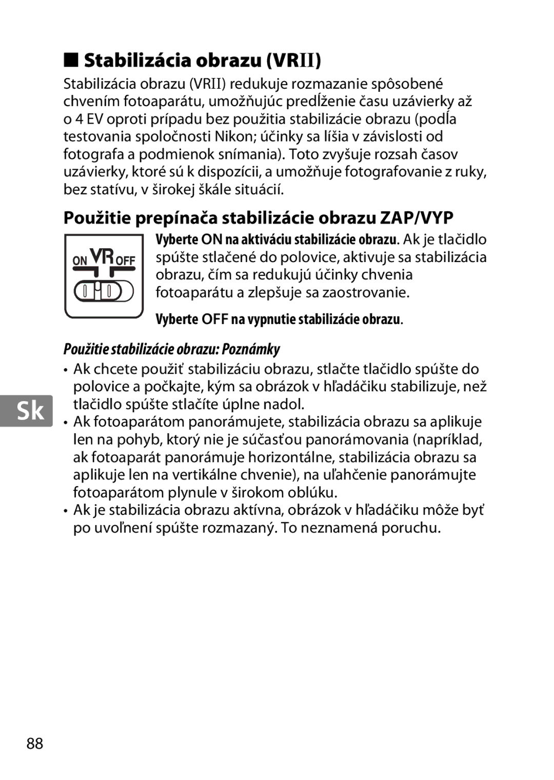 Nikon 2179B, 55-300, 2197B user manual Stabilizácia obrazu Vrii, Použitie prepínača stabilizácie obrazu ZAP/VYP 