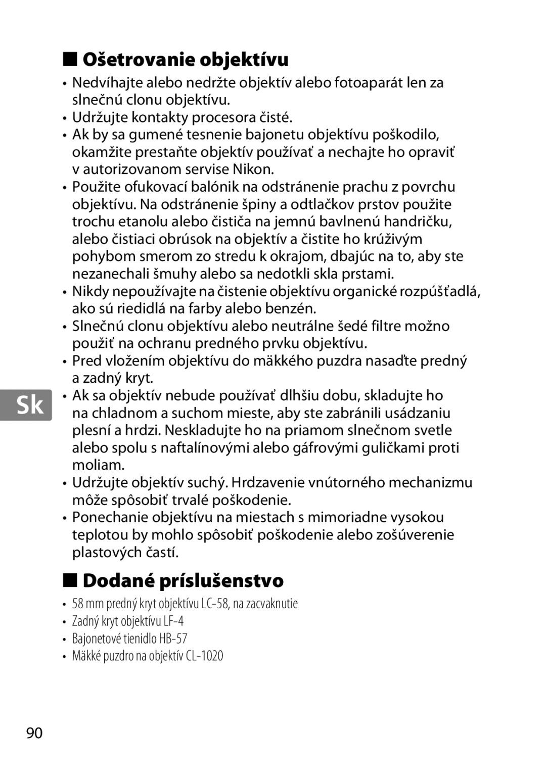 Nikon 2179B, 55-300, 2197B user manual Ošetrovanie objektívu, Dodané príslušenstvo 