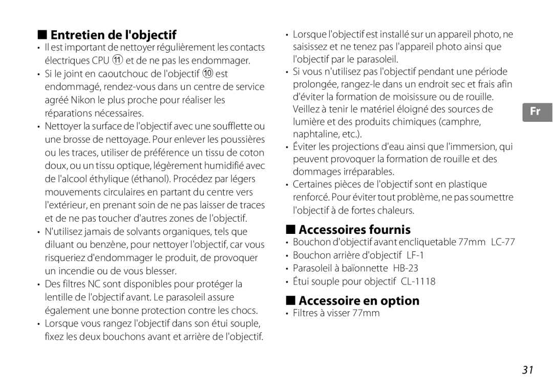 Nikon 2181 user manual Entretien de lobjectif, Accessoires fournis, Accessoire en option, Filtres à visser 77mm 