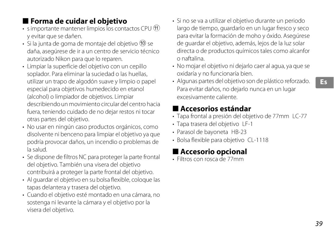 Nikon 2181 user manual Forma de cuidar el objetivo, Accesorios estándar, Accesorio opcional, Filtros con rosca de 77mm 