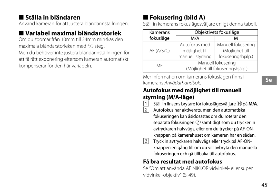 Nikon 2181 Ställa in bländaren, Variabel maximal bländarstorlek, Fokusering bild a, Få bra resultat med autofokus 