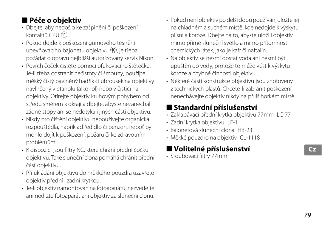 Nikon 2181 user manual Péče o objektiv, Standardní příslušenství 