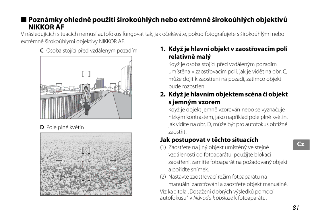 Nikon 2181 user manual Když je hlavní objekt v zaostřovacím poli Relativně malý, Jak postupovat v těchto situacích 