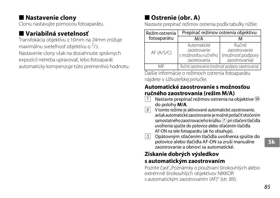 Nikon 2181 Nastavenie clony, Variabilná svetelnosť, Ostrenie obr. a, Získanie dobrých výsledkov Automatickým zaostrovaním 