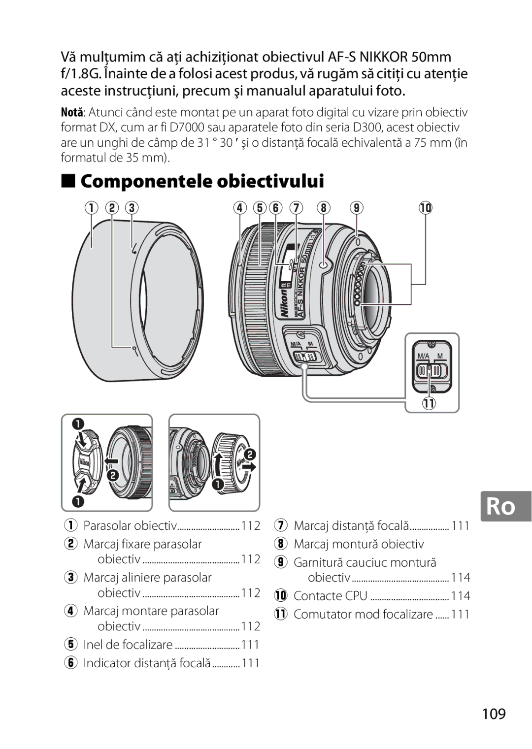 Nikon 2183B, 2214 Componentele obiectivului, Marcaj fixare parasolar Marcaj montură obiectiv, Marcaj aliniere parasolar 