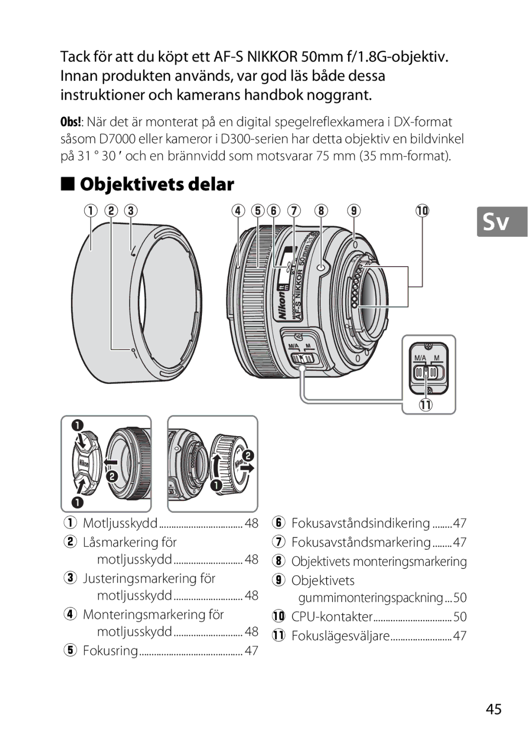 Nikon 50mmf/1.8G, 2183B, 50mmf18G, 2199B, 2214 user manual Objektivets delar, Låsmarkering för, Justeringsmarkering för 