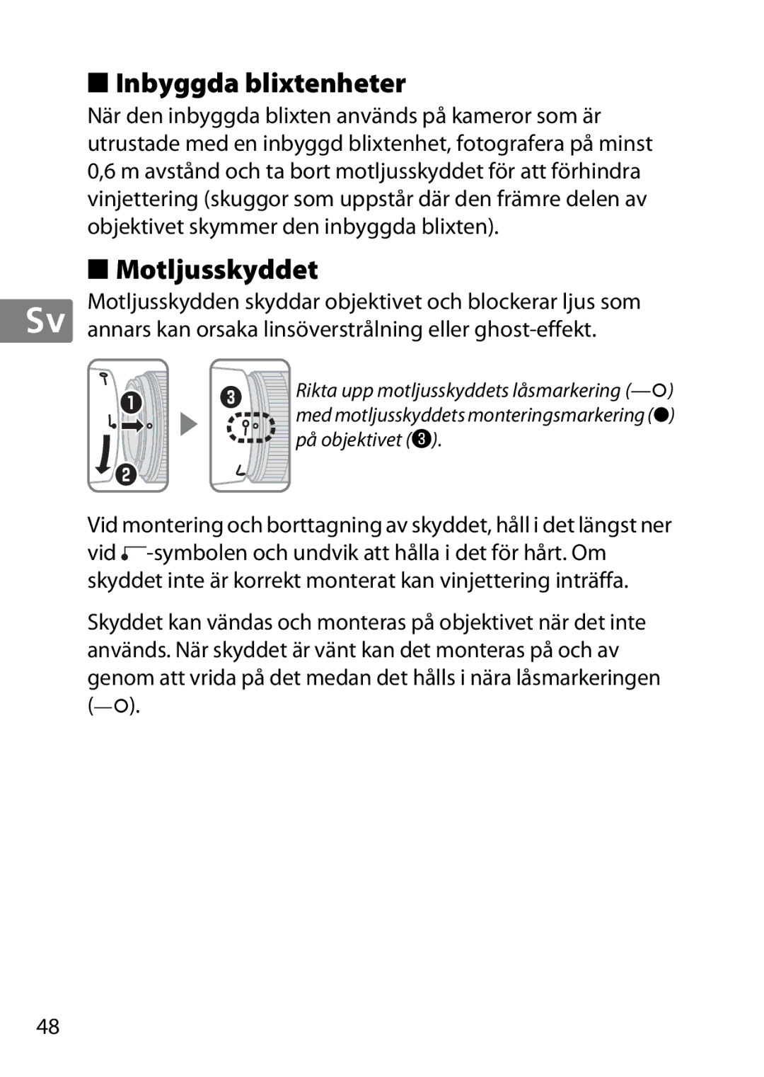 Nikon 2183B, 50mmf18G, 50mmf/1.8G, 2199B, 2214 user manual Inbyggda blixtenheter, Motljusskyddet 