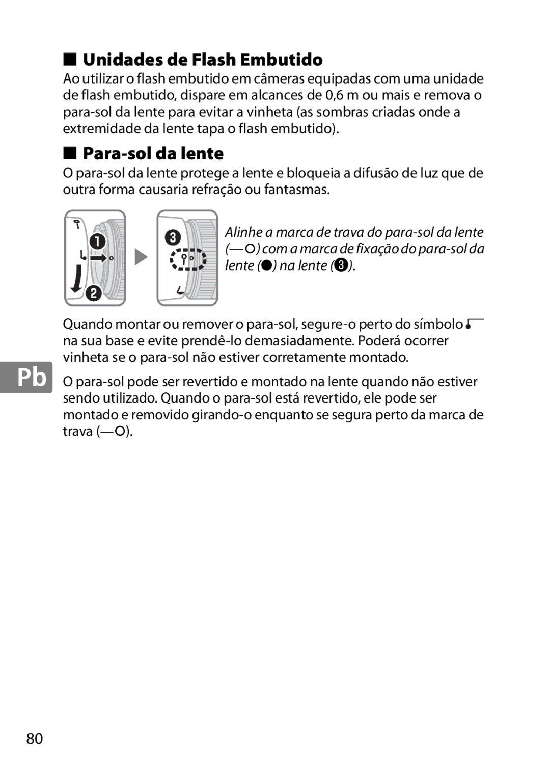 Nikon 50mmf18G, 2183B, 50mmf/1.8G, 2199B, 2214 user manual Unidades de Flash Embutido, Para-sol da lente 