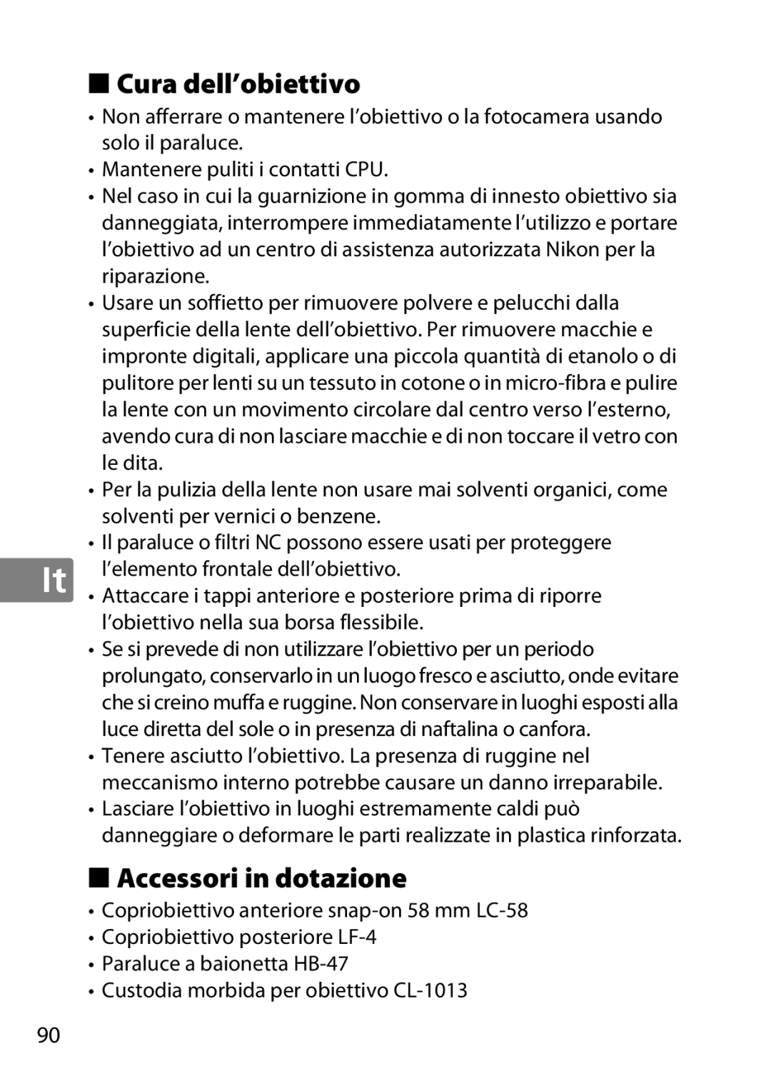 Nikon 2183B, 50mmf18G, 50mmf/1.8G, 2199B, 2214 user manual Cura dell’obiettivo, Accessori in dotazione 