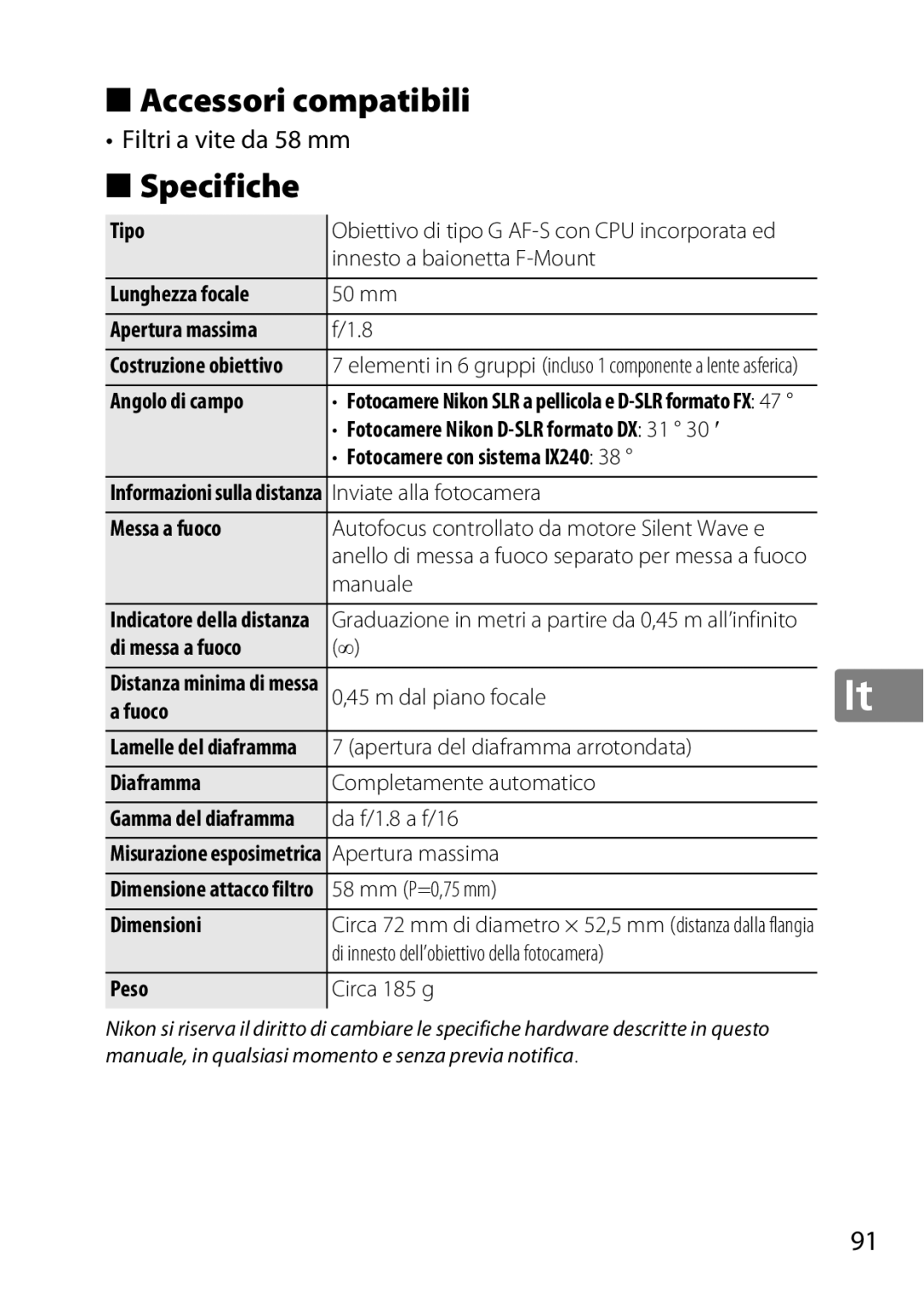 Nikon 2183B, 50mmf18G, 50mmf/1.8G, 2199B, 2214 user manual Accessori compatibili, Specifiche, Filtri a vite da 58 mm 