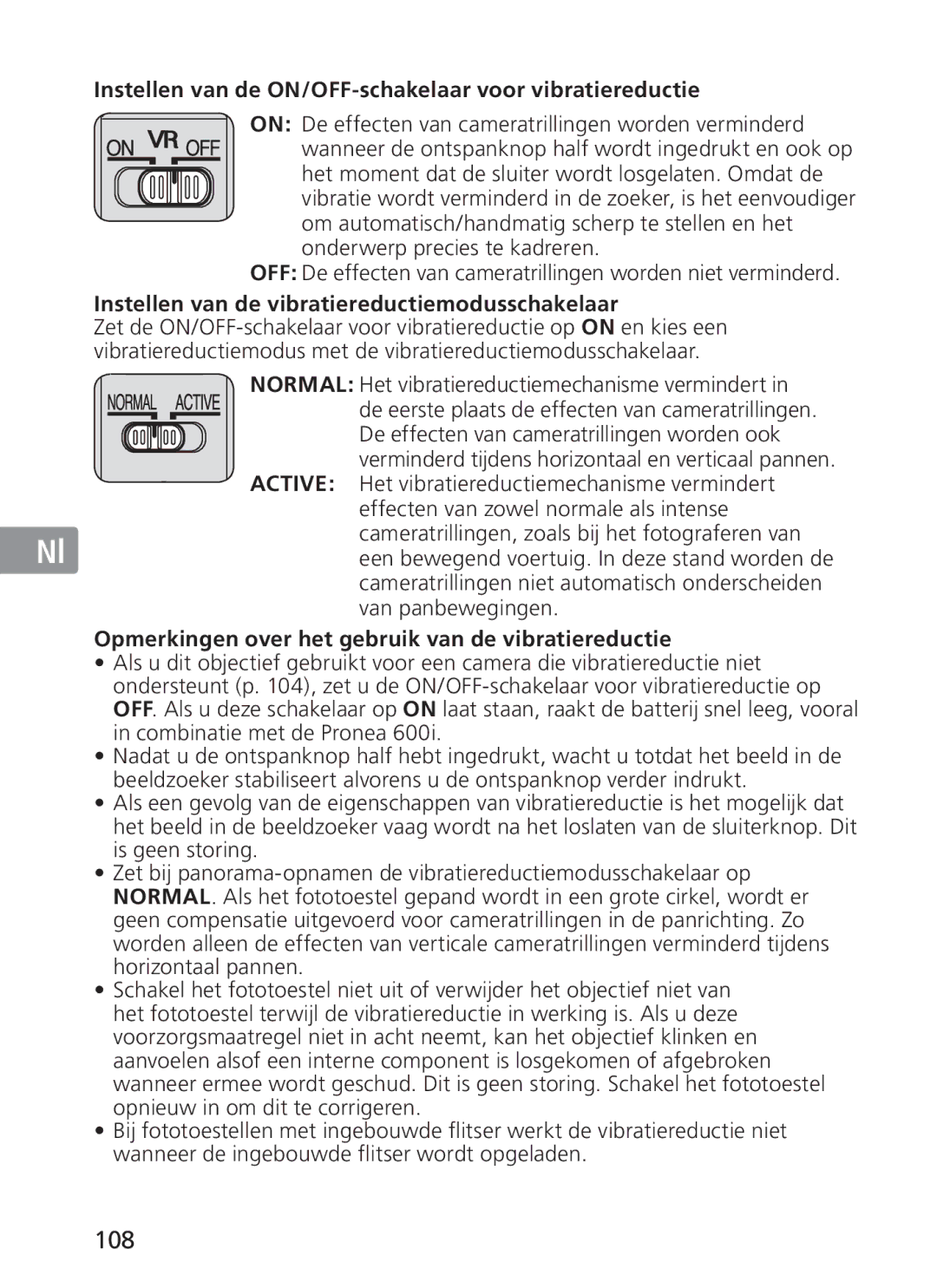 Nikon 2187 108, Instellen van de ON/OFF-schakelaar voor vibratiereductie, Instellen van de vibratiereductiemodusschakelaar 