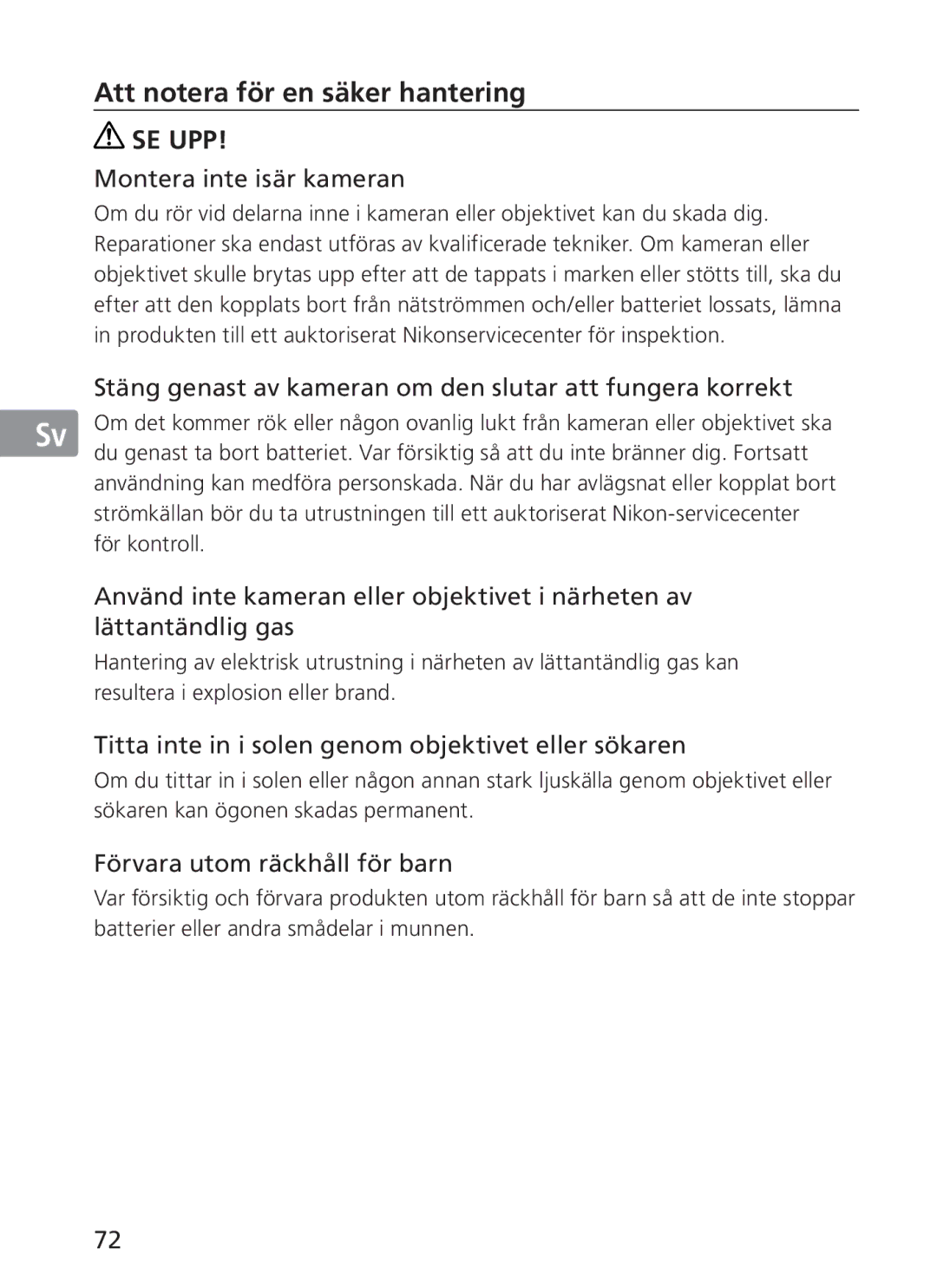 Nikon 2187 manual Att notera för en säker hantering, Montera inte isär kameran, Förvara utom räckhåll för barn 