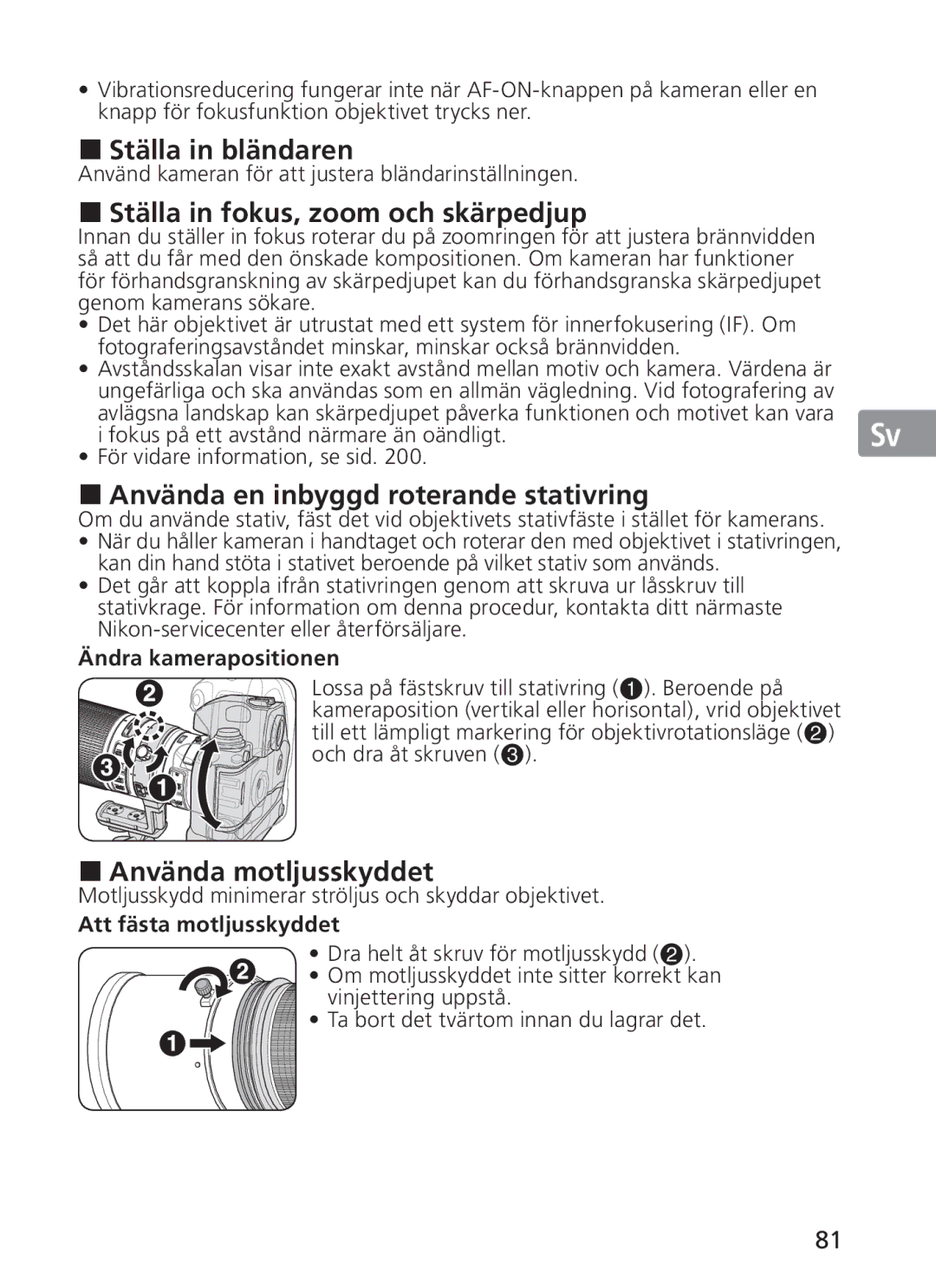 Nikon 2187 manual Ställa in bländaren, Ställa in fokus, zoom och skärpedjup, Använda en inbyggd roterande stativring 