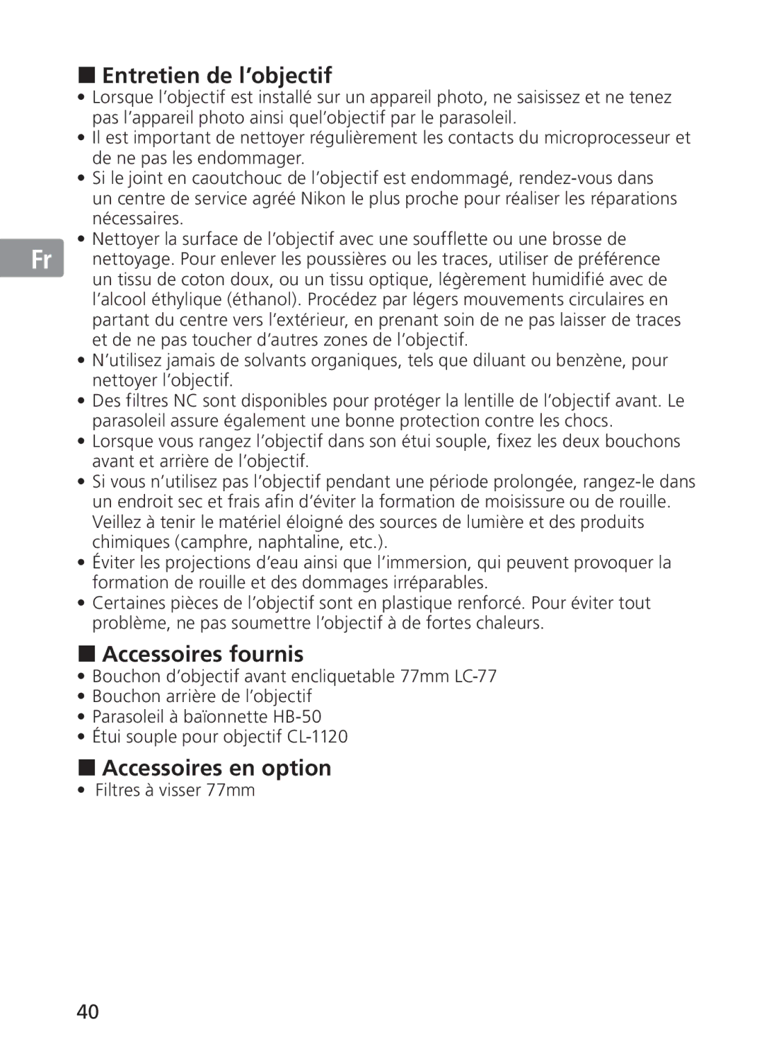 Nikon 2191 manual Entretien de l’objectif, Accessoires fournis, Accessoires en option, Filtres à visser 77mm 