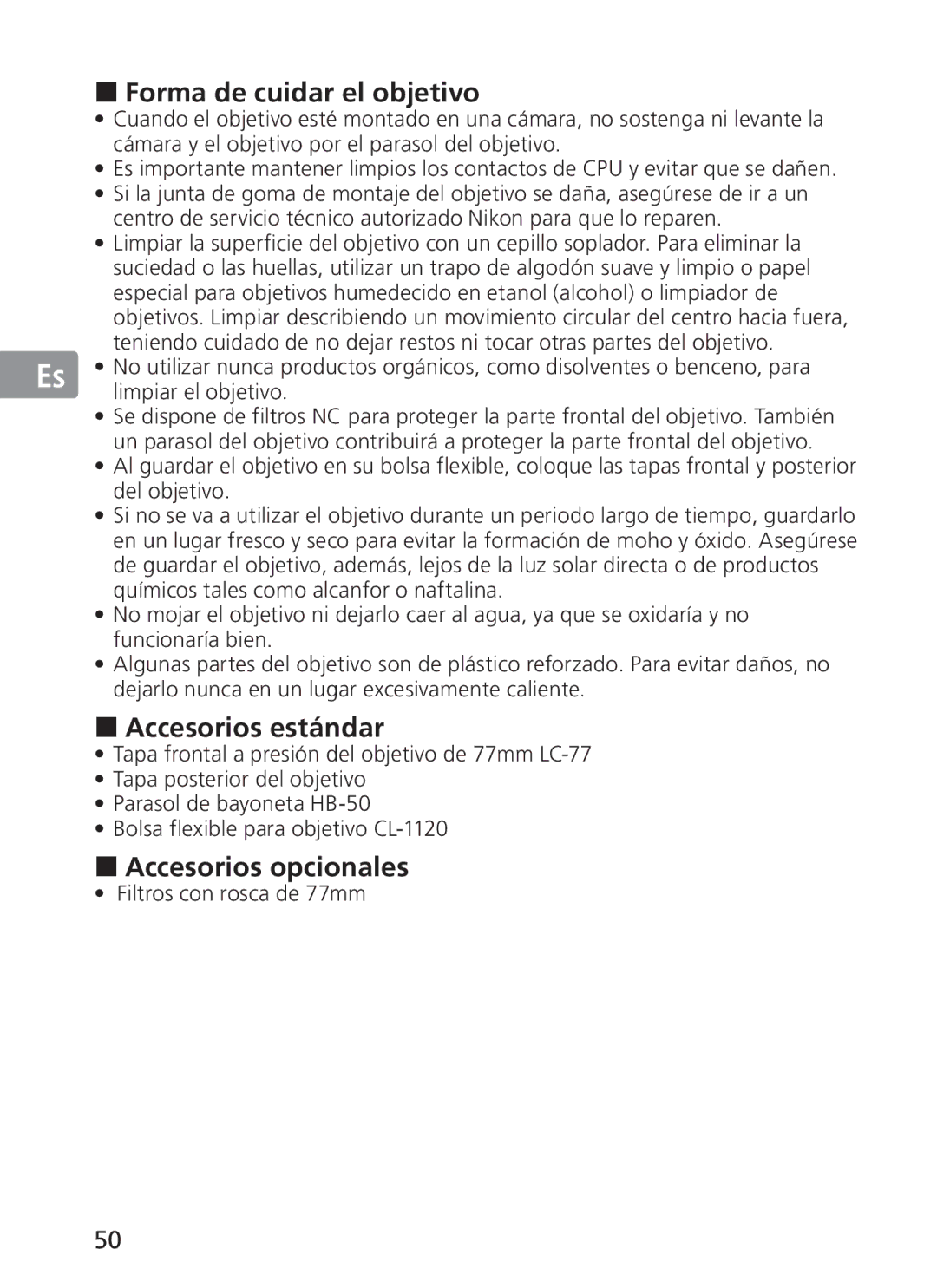 Nikon 2191 manual Forma de cuidar el objetivo, Accesorios estándar, Accesorios opcionales, Filtros con rosca de 77mm 