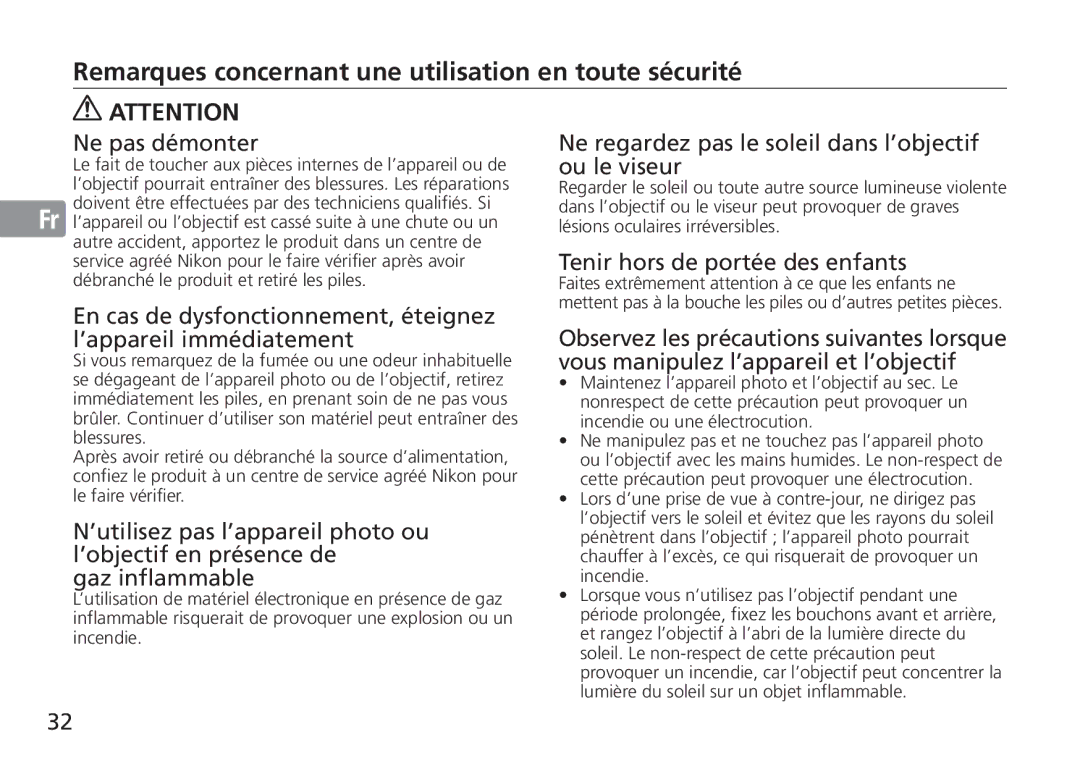 Nikon 2193 manual Remarques concernant une utilisation en toute sécurité, Ne pas démonter, Tenir hors de portée des enfants 