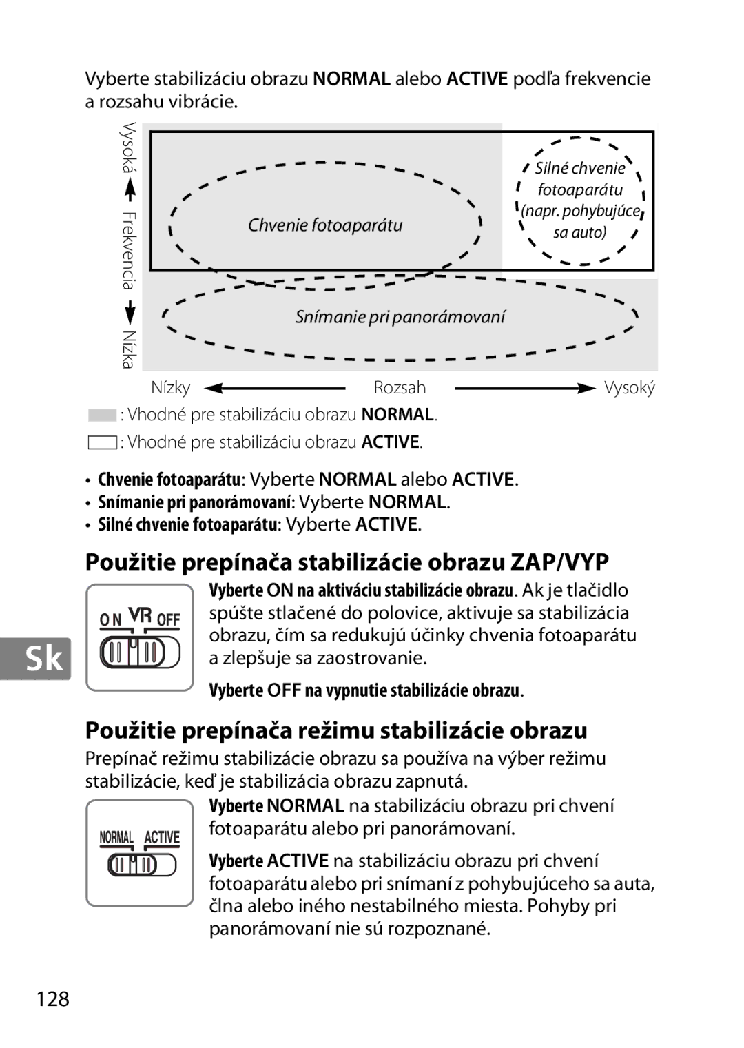 Nikon 2196 user manual Použitie prepínača stabilizácie obrazu ZAP/VYP, Použitie prepínača režimu stabilizácie obrazu, 128 